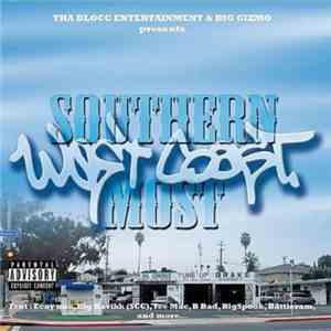 Tha Blocc Entertainment & Big Gizmo - Southern Most West Coast