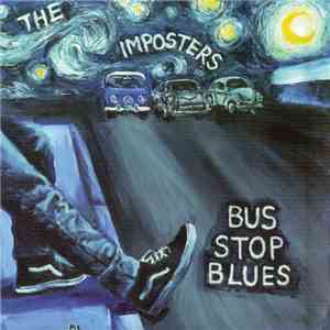 The Imposters  - Bus Stop Blues
