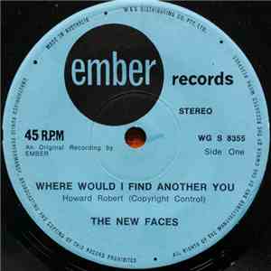 The New Faces - Where Would I Find Another You