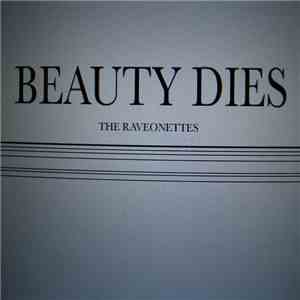 The Raveonettes - Beauty Dies