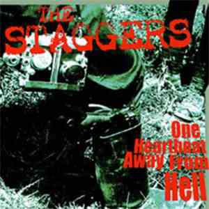 The Staggers  - One Heartbeat Away From Hell
