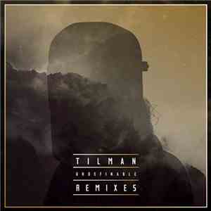Tilman - Undefinable Remixes