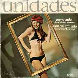 Unidades - Cantando = Singing And Singing / Lejos Del Mundo = Away From The World