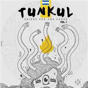 Various - Tunkul - Unidos Por Una Causa Vol.1
