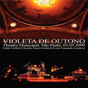 Violeta De Outono - Theatro Municipal, São Paulo, 2009