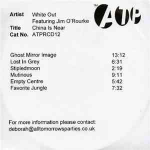 White Out Featuring Jim O'Rourke - China Is Near
