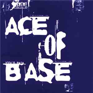 Ace Of Base - Into The Night Of Blue