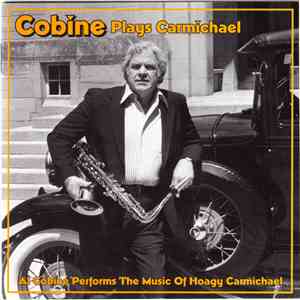 Al Cobine, Al Cobine Big Band - Cobine Plays Carmichael: Al Cobine Performs ...