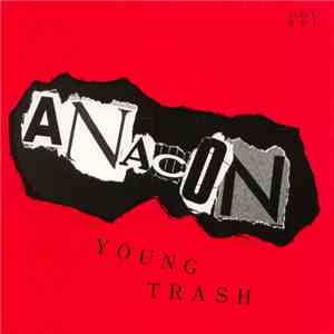 Anacon - Young Trash