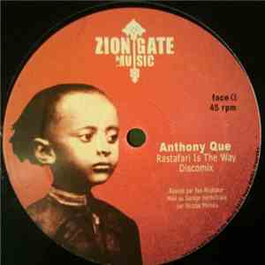Anthony Que / Ras Mac Bean / Zion Gate Players - Rastafari Is The Way / Jah ...