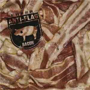 Anti-Flag - Bacon