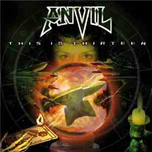 Anvil - This Is Thirteen