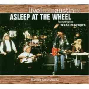 Asleep At The Wheel Featuring The Texas Playboys - Live From Austin TX