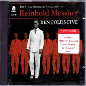 Ben Folds Five - The Unauthorized Biography Of Reinhold Messner
