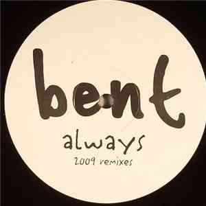 Bent - Always (2009 Remixes)