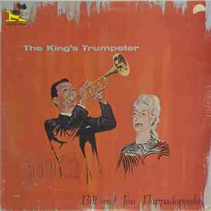 Bill Pappadopoulos And Jan Pappadopoulos - The King's Trumpeter