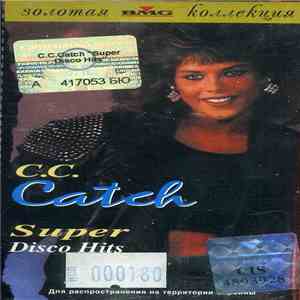 C.C. Catch - Super Disco Hits