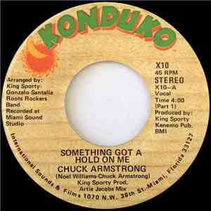 Chuck Armstrong - Something Got A Hold On Me