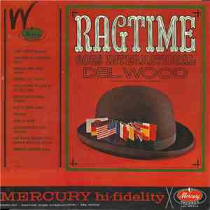Del Wood With The Merry Melody Singers - Ragtime Goes International