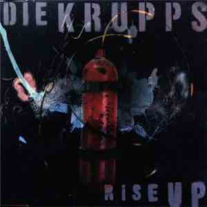 Die Krupps - Rise Up