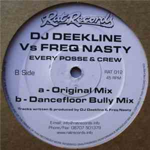 DJ Deekline vs. Freq Nasty - Every Posse & Crew