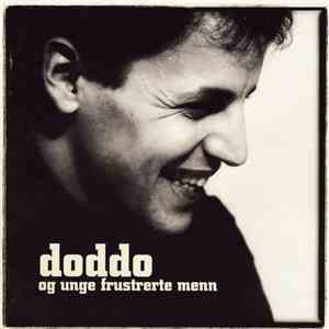Doddo Og Unge Frustrerte Menn - Doddo Og Unge Frustrerte Menn