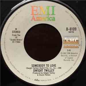 Dwight Twilley - Somebody To Love / Later That Night