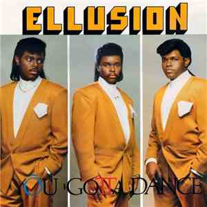 Ellusion - You Gotta Dance