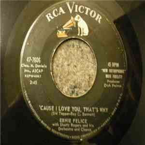 Ernie Felice, Shorty Rogers - 'Cause I Love You, That's Why / Walk The Bebo ...
