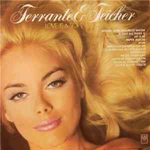 Ferrante & Teicher - Love Is A Soft Touch