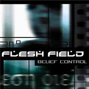 Flesh Field - Belief Control