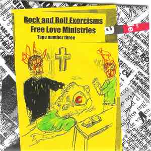 Free Love Ministries - Rock And Roll Exorcisms