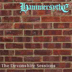 Hammersythe - The Devonshire Sessions