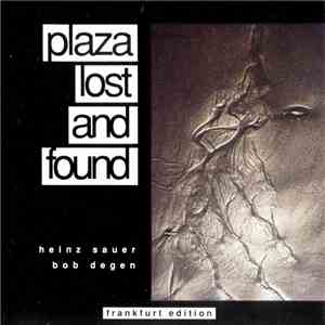 Heinz Sauer, Bob Degen - Plaza Lost And Found