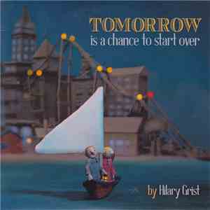 Hilary Grist - Tomorrow Is A Chance To Start Over