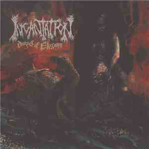 Incantation - Dirges Of Elysium