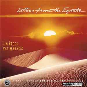 Jim Brock, Van Manakas - Letters From The Equator
