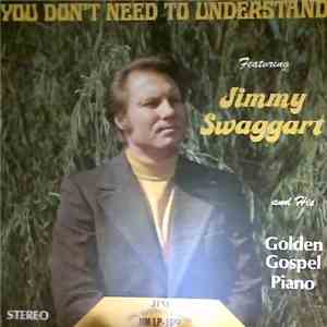 Jimmy Swaggart - You Don't Need To Understand