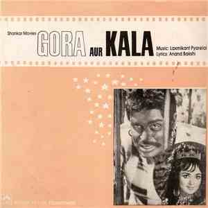 Laxmikant Pyarelal - Gora Aur Kala