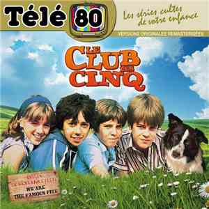 Le Club Des Cinq - Le Club Des Cinq