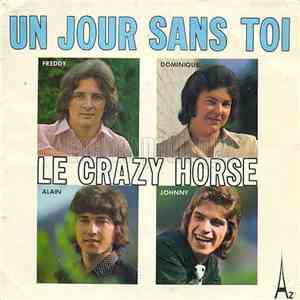 Le Crazy Horse - Un Jour Sans Toi