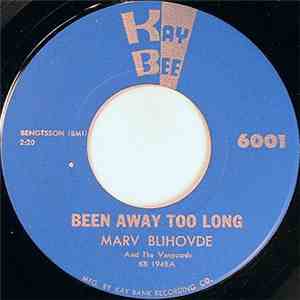 Marv Blihovde And The Vanguards - Been Away Too Long