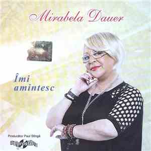 Mirabela Dauer - Îmi Amintesc