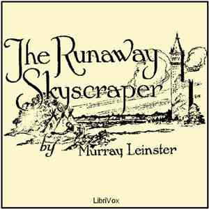 Murray Leinster - The Runaway Skyscraper
