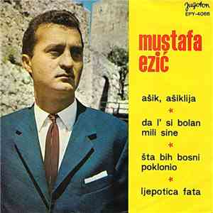Mustafa Ezić - Ašik, Ašiklija