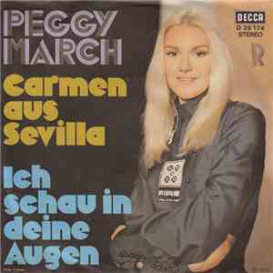 Peggy March - Carmen Aus Sevilla / Ich Schau In Deine Augen