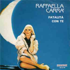 Raffaella Carrà - Fatalitá