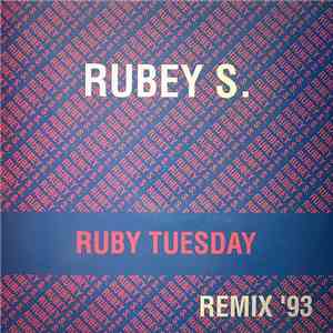 Rubey S. - Ruby Tuesday (Remix '93)