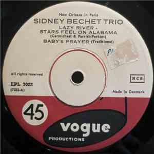 Sidney Bechet Trio - Lazy River - Stars Feel On Alabama / Baby's Prayer / M ...