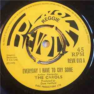 The Carols / Fire Session - Everyday I Have To Cry Some / Sleeping Reggie